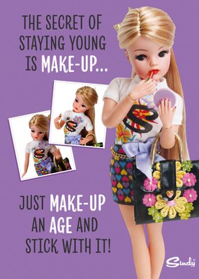 Sindy Funny Secret To Staying Young Make-Up Birthday Card