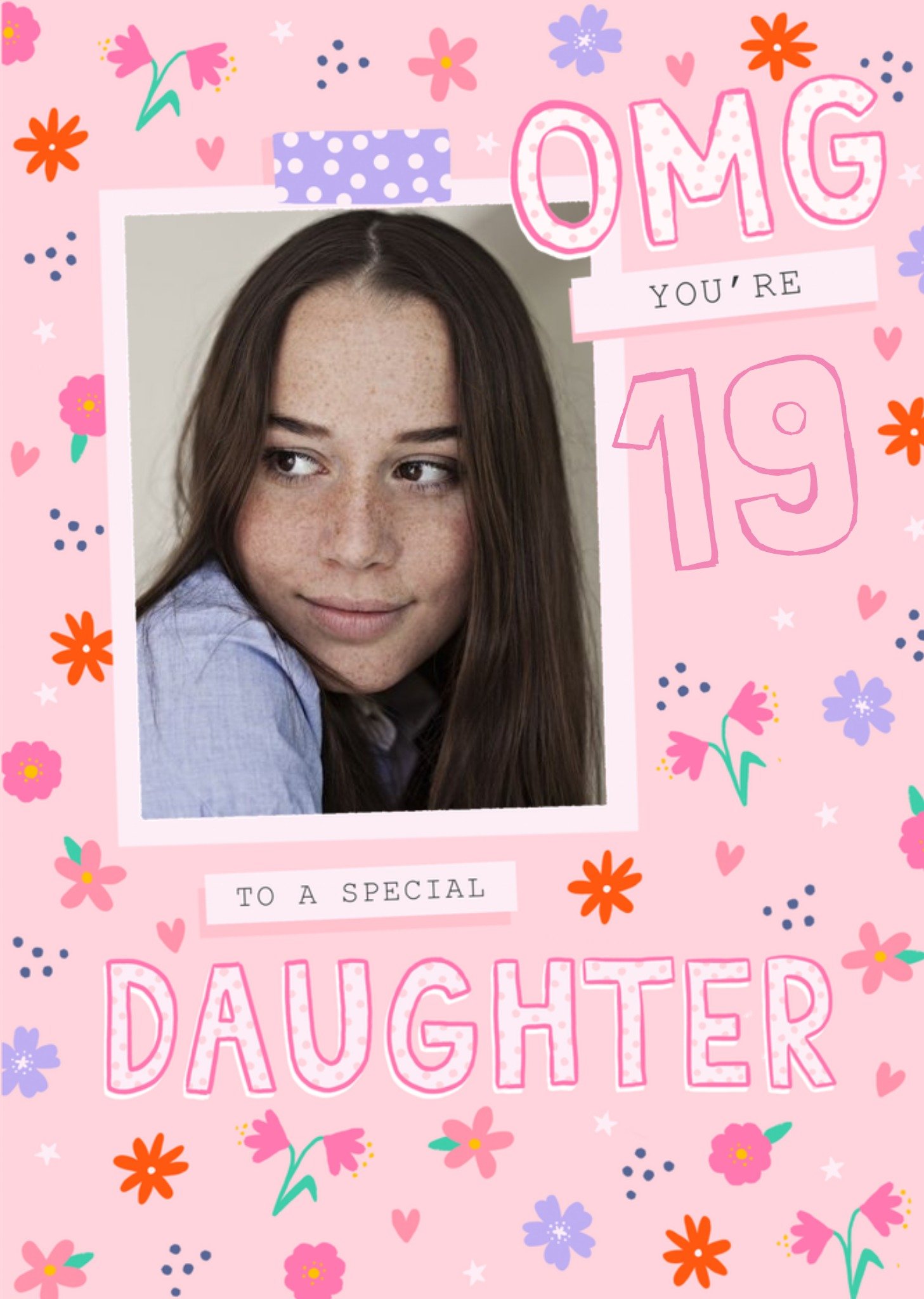Moonpig Omg To A Special Daughter Personalise Age Photo Upload Birthday Card