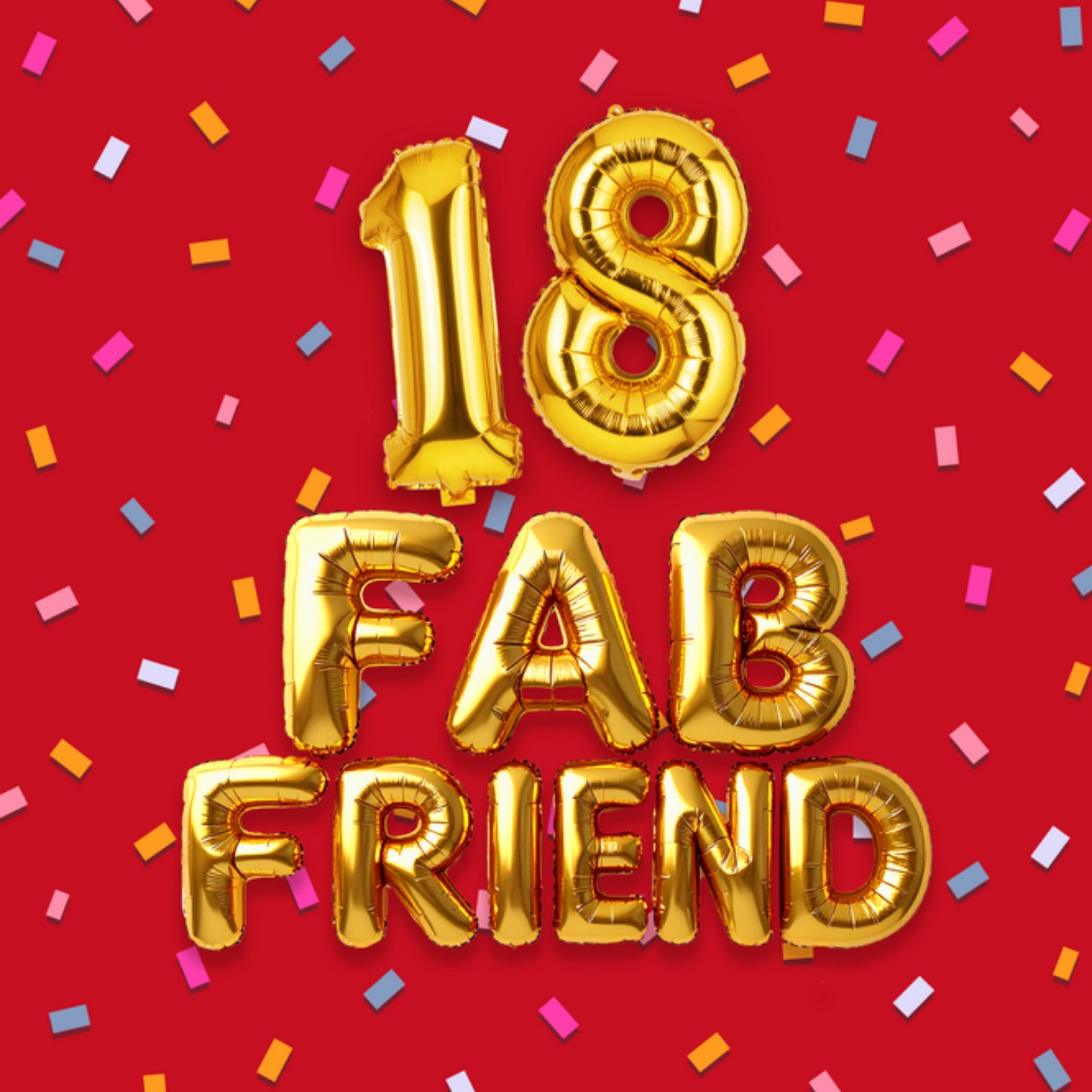 Moonpig 18 Fab Friend Balloon Typography Card