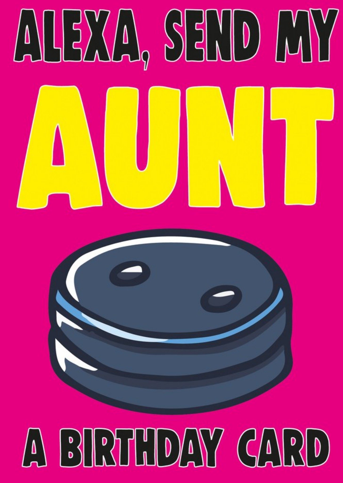 Moonpig Bright Bold Typography With An Illustration Of Alexa Auntie Birthday Card