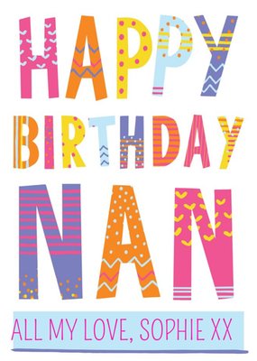 Bright Patterned Letters Happy Birthday Nan Postcard