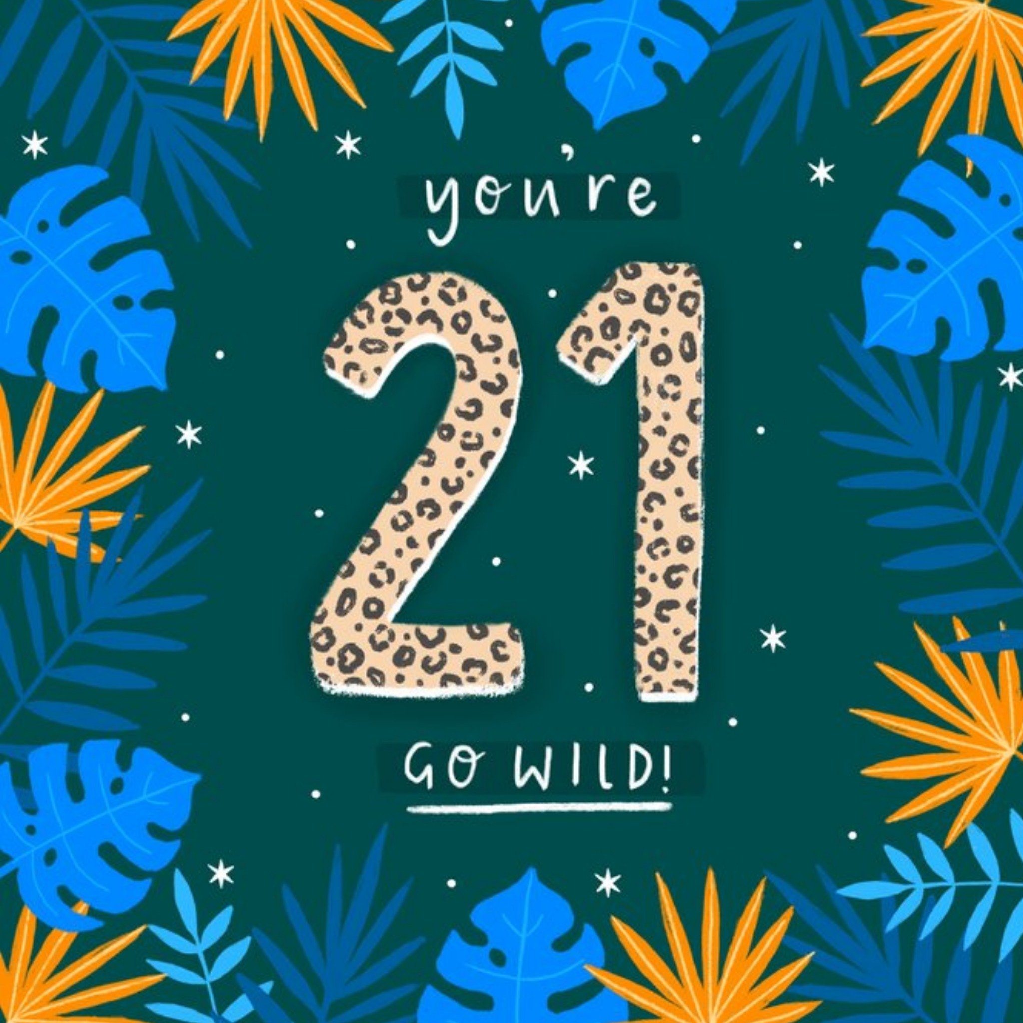 Moonpig Typographic Cheetah Print You're 21 Go Wild Birthday Card