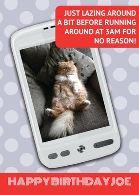 Just Lazing Around Personalised Photo Upload Happy Birthday Card