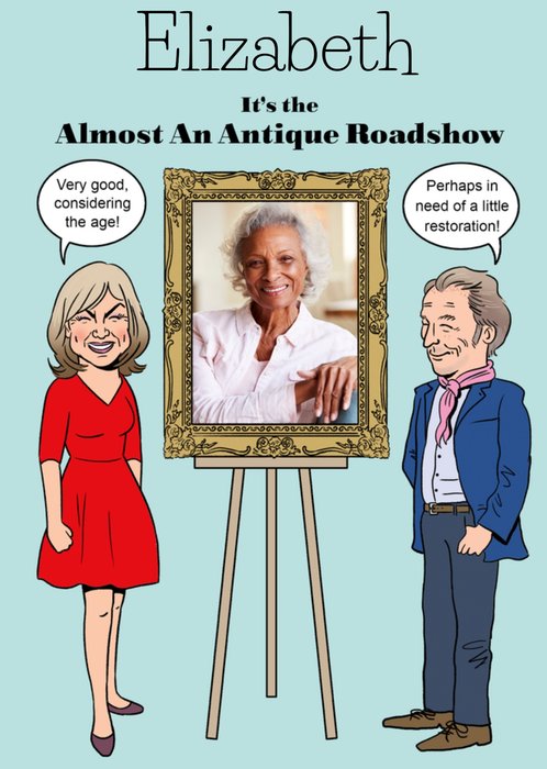 It's The Almost An Antique Roadshow Photo Upload Birthday Card