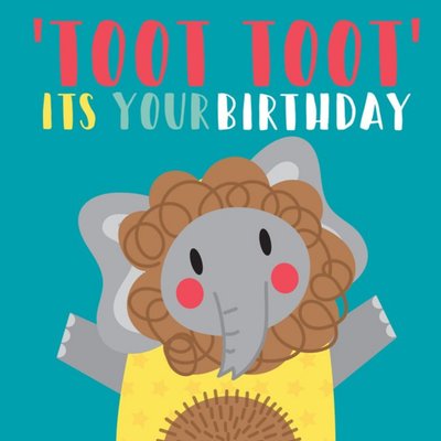 Cute Elephant Toot Toot It's Your Birthday Card