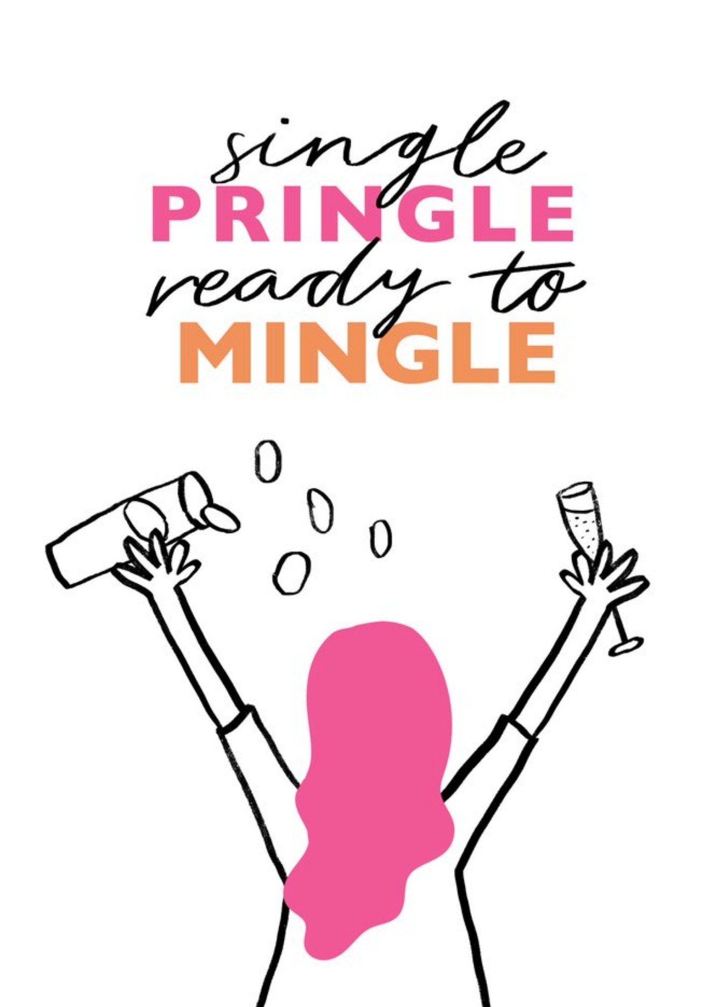 Moonpig Single Pringle Ready To Mingle Just A Note Thinking Of You Break Up Card