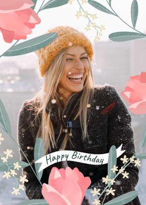 Pink Floral Frame Photo Upload Birthday Card