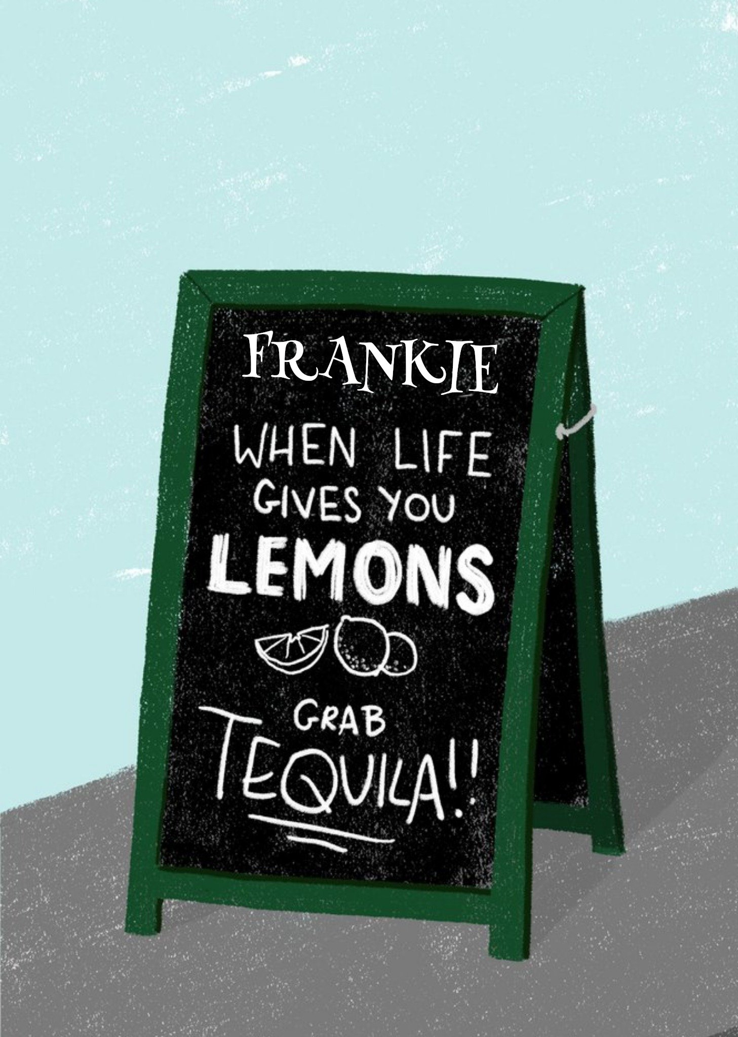 Moonpig Chalk Talk Grab A Tequila Personalised Card