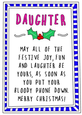 Funny Daughter Put Your Phone Down Christmas Card