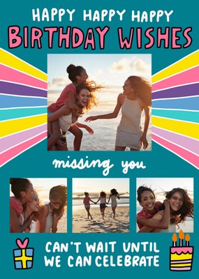 Can't Wait Until We Can Celebrate Miss you Photo Upload Birthday Card