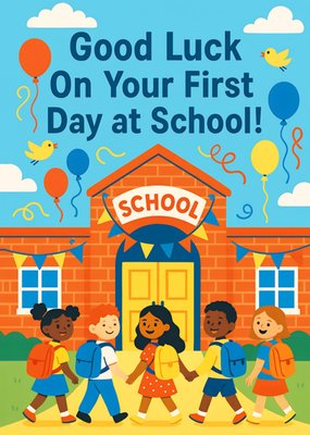 Good Luck On Your First Day At School Card