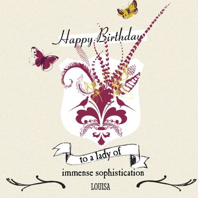 To A Lady Of Immense Sophistication Personalised Happy Birthday Card