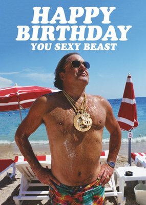 Dean Morris You Sexy Beast Funny Birthday Card