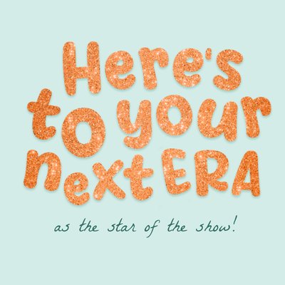 Here’s To Your Next Era Typographic Card
