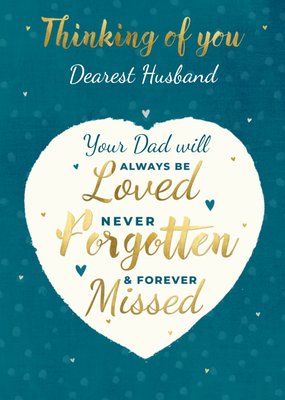 Your Dad Will Always Be Loved Thinking Of You Verse Card