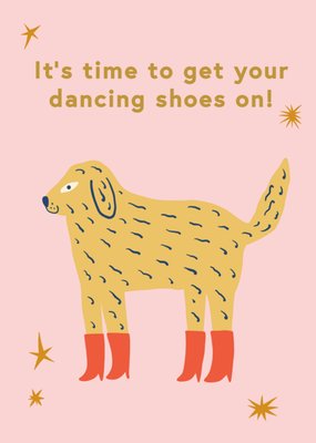 Get Your Dancing Shoes On Birthday Card