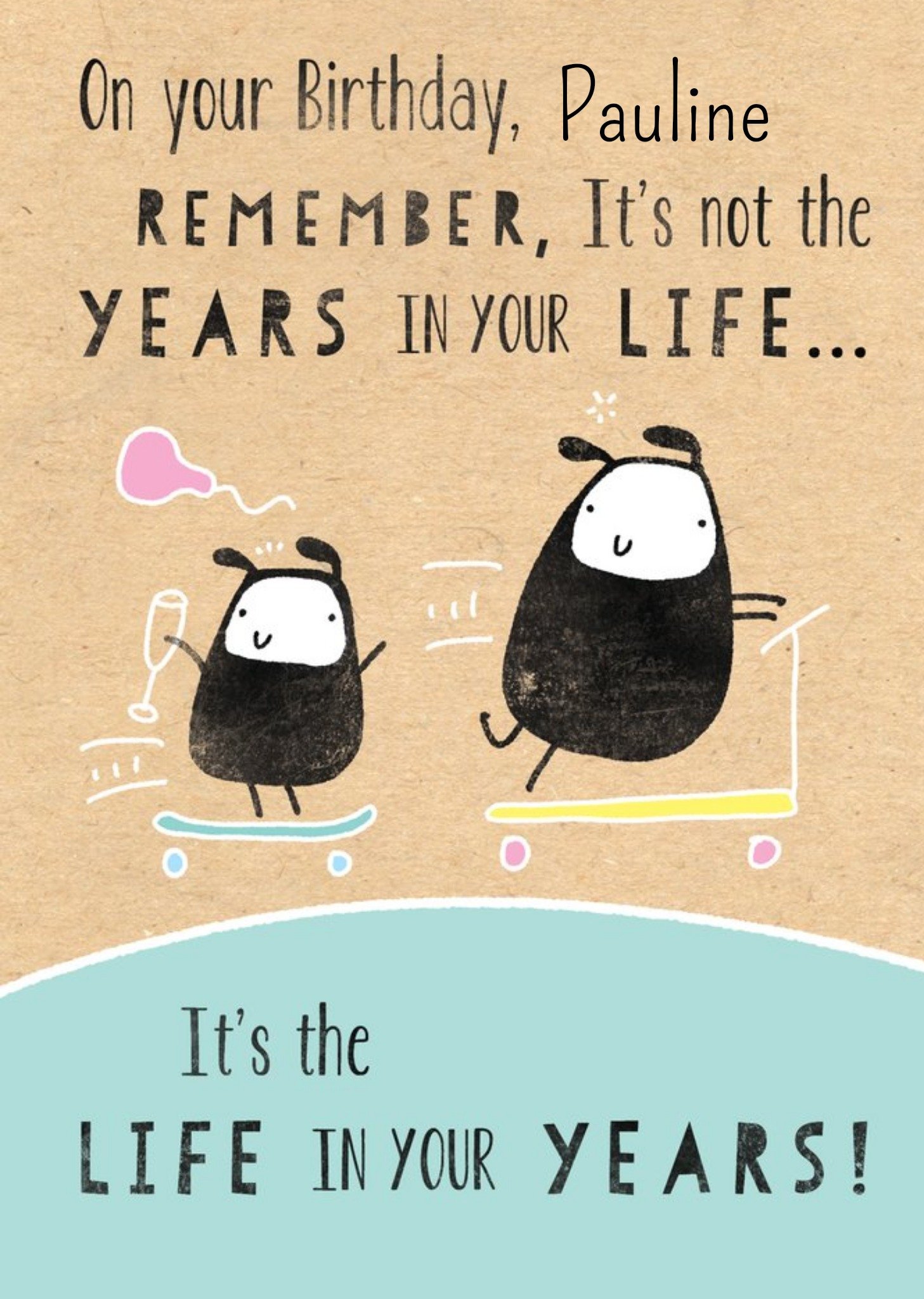 Moonpig It's The Life In Your Years Personalised Birthday Card