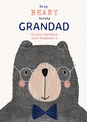 Beary Lovely Grandad - Birthday Card - Bear