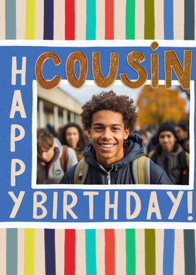 Happy Birthday Cousin Photo Upload Birthday Card