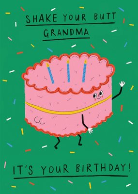 Shake Your Butt Grandma Cake Illustrated Birthday Card