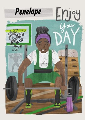 Illustrated Character Female Weightlifter Enjoy Your Day Birthday Card