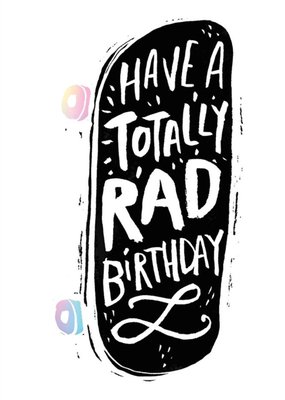 Modern Skateboard Have A Totally Rad Birthday Card