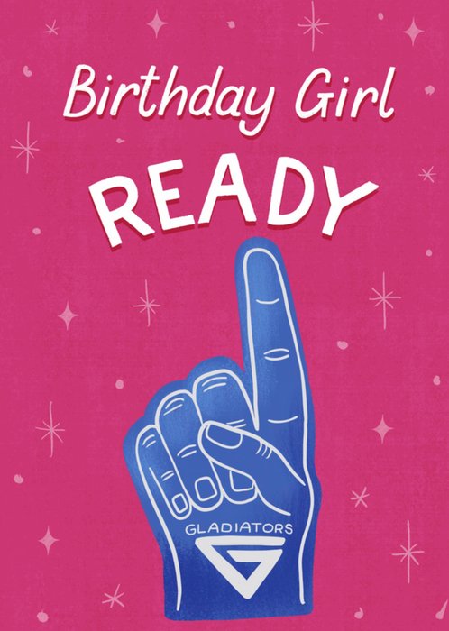 Birthday Girl Ready Card