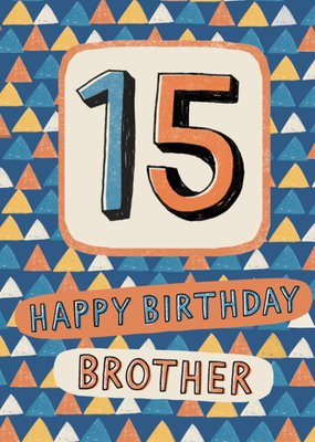 Cool Patterned 15th Birthday Card For Your Brother