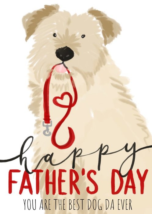 Okey Dokey Design Illustrated You Are The Best Dog Da Ever Father's Day Card