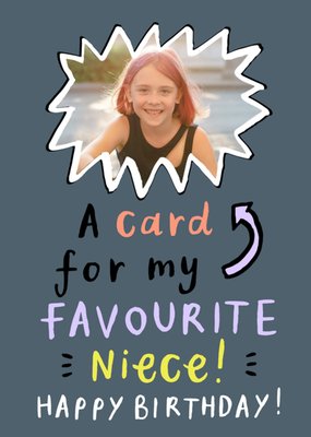 Favourite Niece Photo Upload Birthday Card