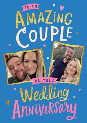 To An Amazing Couple Photo Upload Anniversary Card