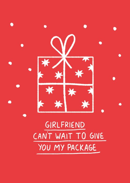 Present Illustrated Cheeky Christmas Girlfriend Card 