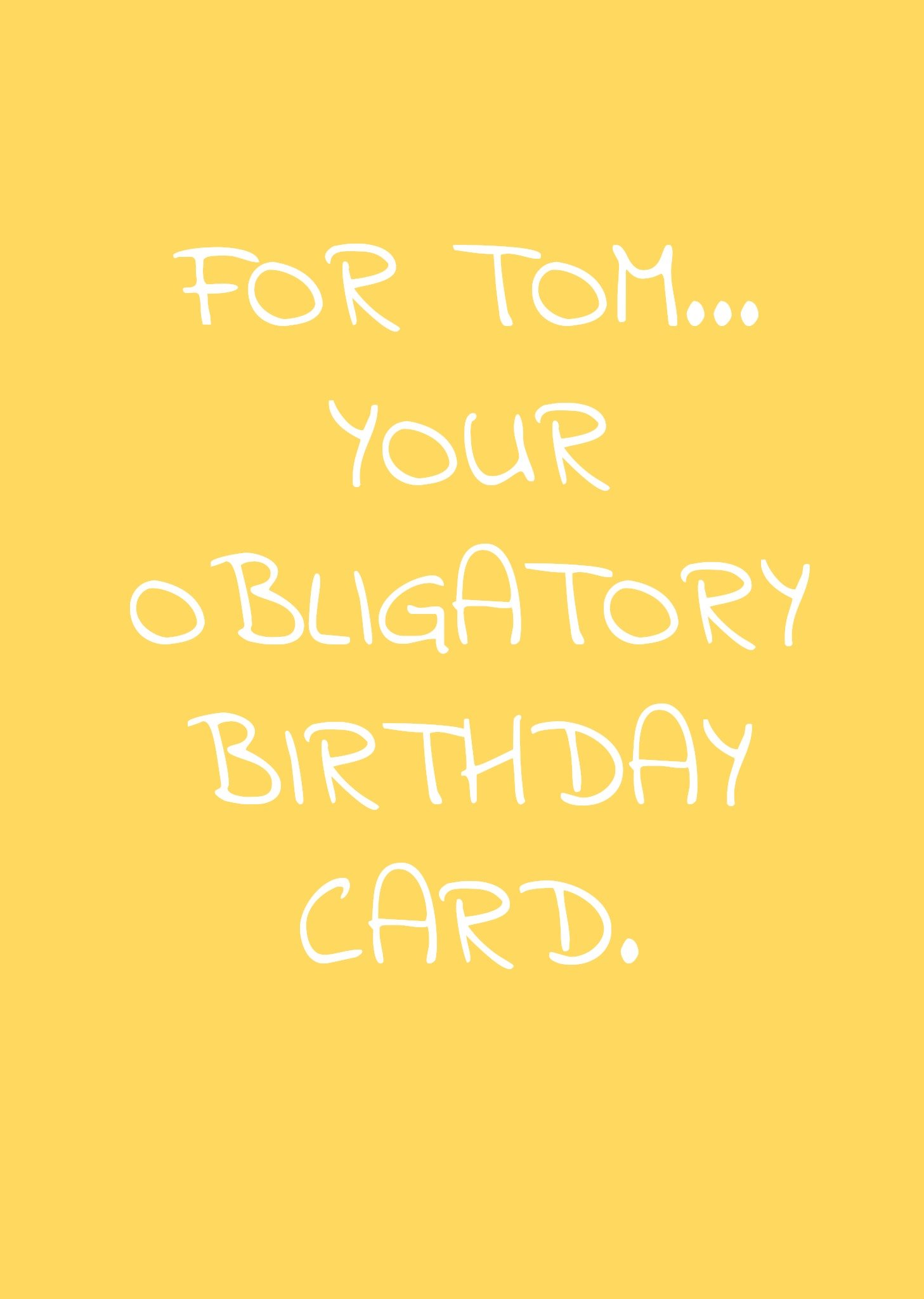 Moonpig Yellow Your Obligatory Birthday Card Personalised Birthday Card