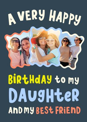 My Daughter And My Best Friend Photo Upload Birthday Card