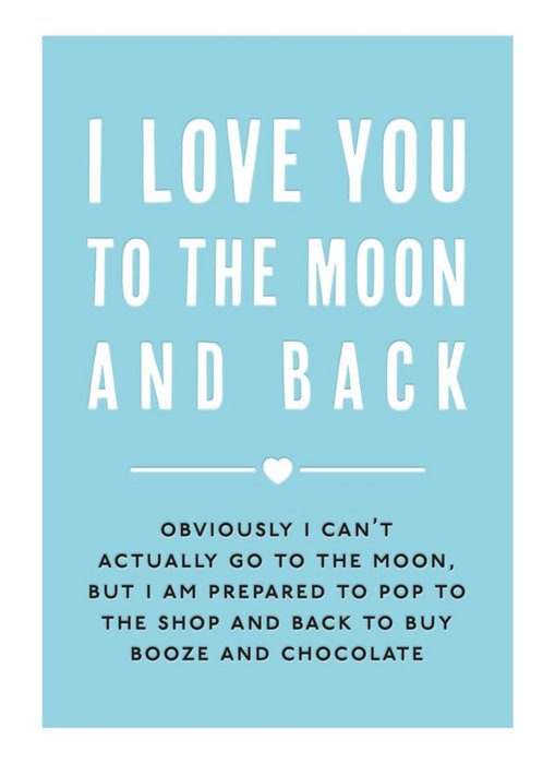 Mungo And Shoddy Type Things To The Moon And Back Card