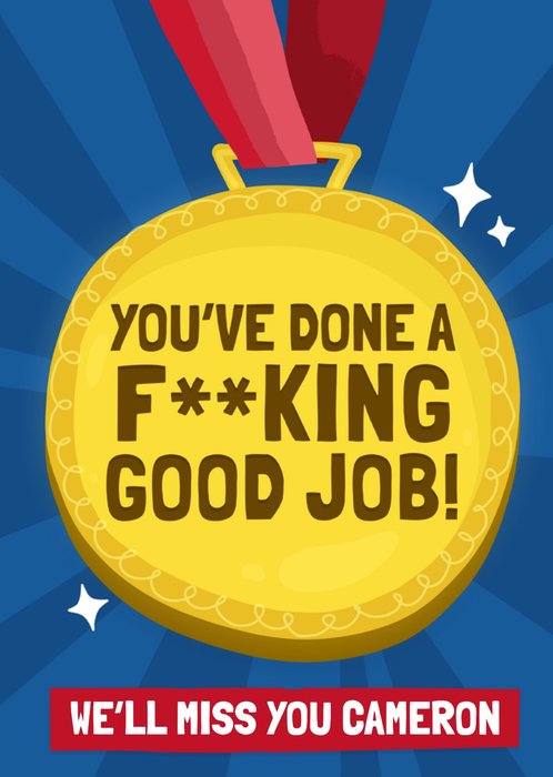 You've Done A F**king Good Job! Card