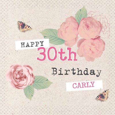 Flowers And Butterflies Personalised Happy 30th Birthday Card