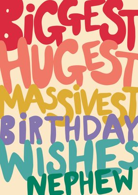 Biggest Hugest Massivest Birthday Wishes Nephew Typography Card