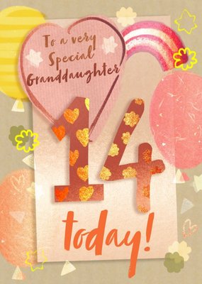 To A Very Special Granddaughter 14 Today age Birthday Card