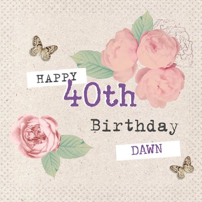 Butterflies And Pink Roses Personalised Happy 40th Birthday Card