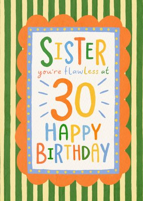 Flawless At 30 Happy Birthday Sister Card