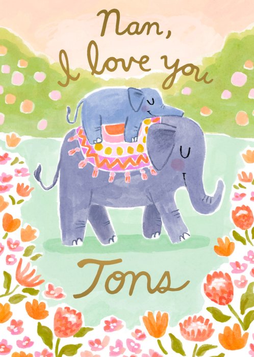 Love You Tons Elephant Illustrated Mother's Day Card