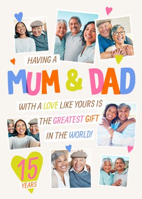 Mum & Dad With A Love Like Yours Photo Upload 15th Anniversary Card