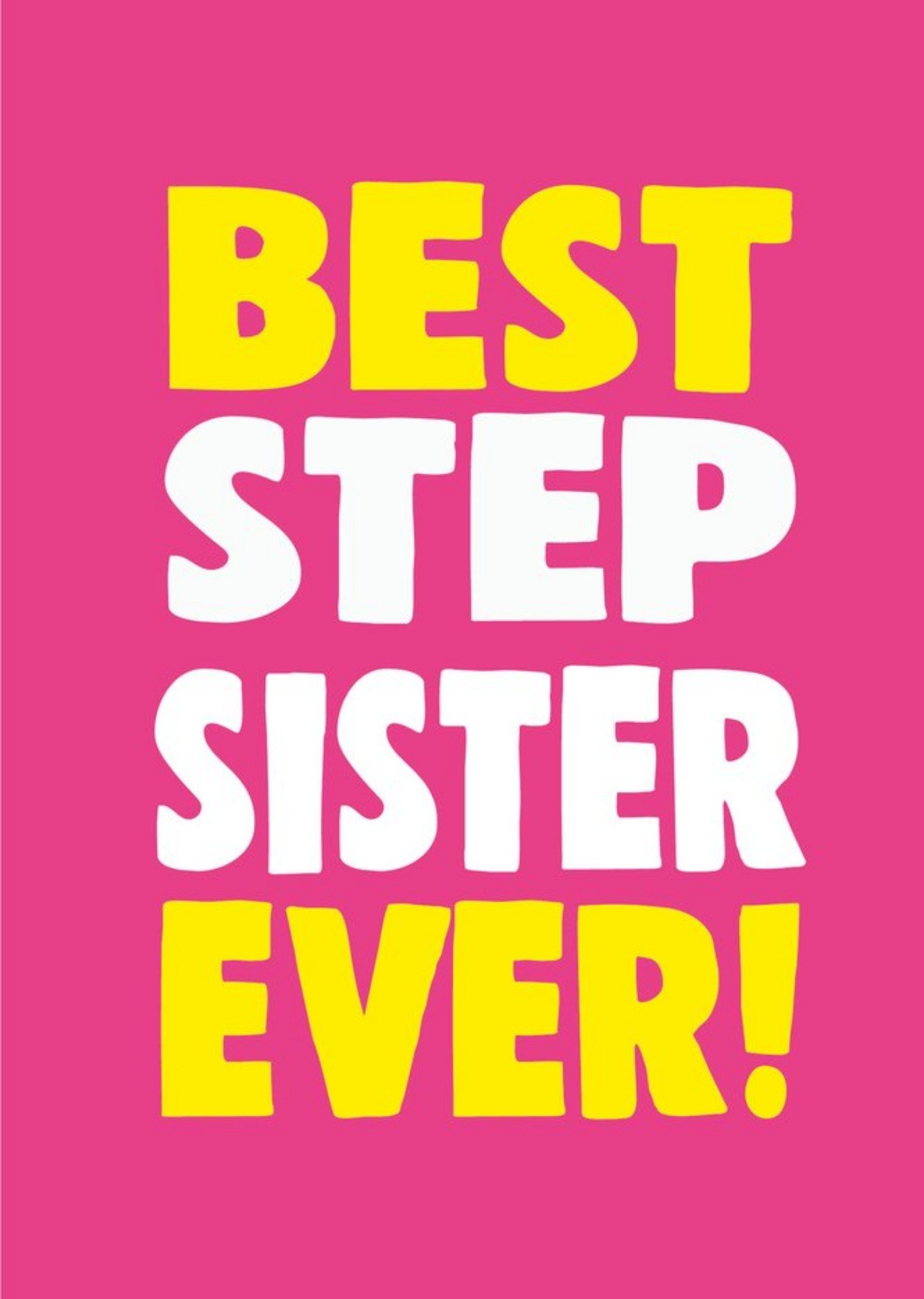 Moonpig Cheeky Chops Step Sister Typographic Card