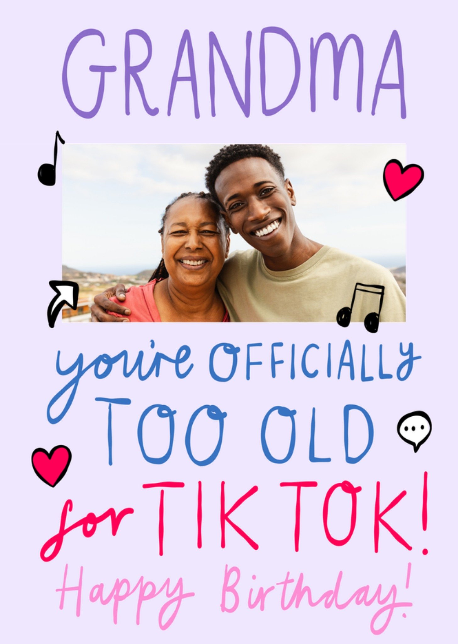 Moonpig Grandma Icially Too Old For Tik Tok Photo Upload Birthday Card