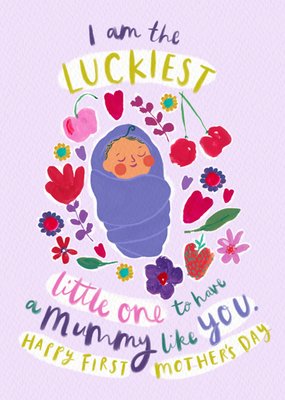 I Am The Luckiest Little One First Mother's Day Card