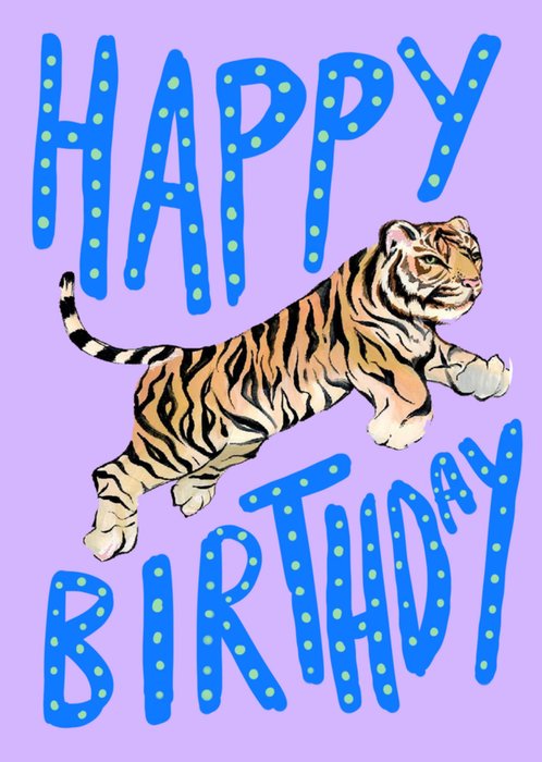 Eleanor Bowmer Happy Birthday Illustrated Tiger Birthday Card