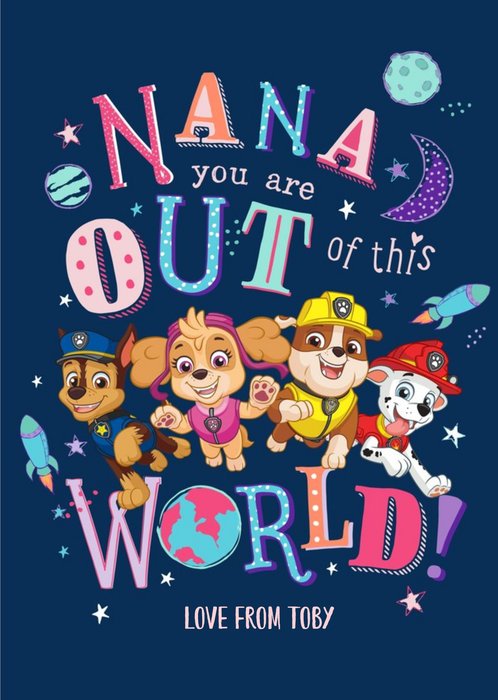 Paw Patrol Nana You Are Out Of This World Mother's Day Card