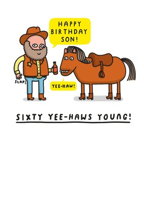 Sixty Yee Haws Young Birthday Card