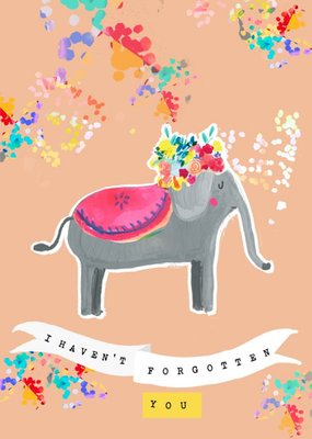 I Haven't Forgotten You Elephant Painting Personalised Greetings Card